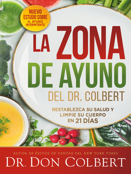 Title details for La zona de ayuno del doctor Colbert / Dr. Colbert's Fasting Zone by Don Colbert, MD - Available